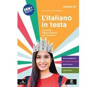 L'italiano in testa. Corso di lingua italiana per stranieri. Vol. A1