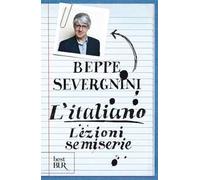 L'italiano. Lezioni semiserie