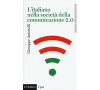 L'italiano nella società della comunicazione 2.0 - 2016 - Il Muli