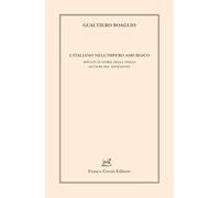 L'italiano nell'impero asburgico. Appunti di storia della lingua all’alba del Novecento