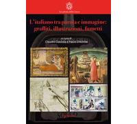 L'italiano tra parola e immagine: graffiti, illustrazioni, fumetti