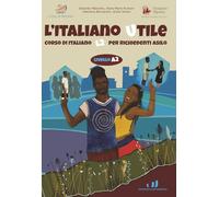 L'italiano utile. Livello A2