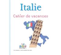 L'Italie - Cahier de vacances Travelbookid: Cahier d’activités et de souvenirs pour enfants - Édition Travelbookid