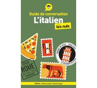 L'italien pour les nuls: Guide de conversation
