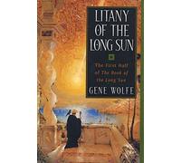 Gene Wolfe Litany of the Long Sun (Tascabile)