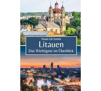 Litauen: Das Wichtigste im Überblick