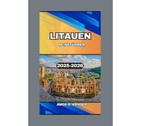 LITAUEN REISEFÜHRER 2025-2026