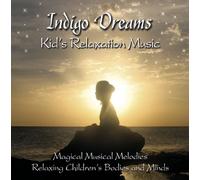 Lite, Lori & David Jacopin - Indigo Dreams: Kids Relaxation Music Decreasing St