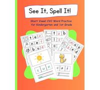 Literacy Pals- See It, Spell It!: Short Vowel CVC Word Practice for Kindergarten and 1st Grade