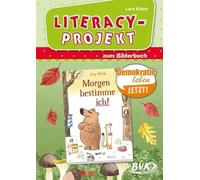 Literacy-Projekt zum Bilderbuch Morgen bestimme ich!