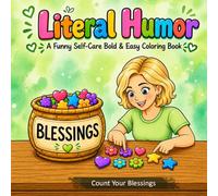Literal Humor: A Funny Self-Care Bold & Easy Coloring Book