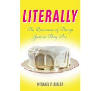 Literally: The Queerness of Things Just As They Are