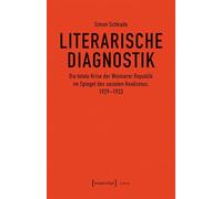 Literarische Diagnostik: Die totale Krise der Weimarer Republik im Spiegel des sozialen Realismus, 1929-1933