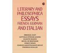Literary and Philosophical Essays: French, German and Italian