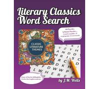 Literary Classics Word Search: 130 Pages of Carefully Designed Word Searches, Cryptograms and Crosswords for Bibliophiles