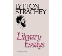 Literary Essays - Strachey Lytton