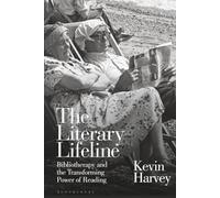 Literary Lifeline, The: Bibliotherapy and the Transforming Power of Reading