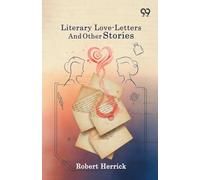 Literary Love-Letters And Other Stories