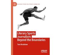 Literary Sports Journalism: Beyond the Boundaries