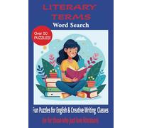 Literary Terms Word Search Puzzle Book: Word Searches with Easy to Read Print about Literary Terms, Literature, Writing and More | 6x9 inches, 110 ... for Readers, Writers, Teachers, and Students