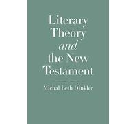 Literary Theory and the New Testament