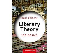 Hans Bertens Literary Theory: The Basics (Tascabile) Basics