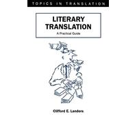 Literary Translation: A Practical Guide