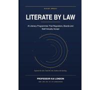 Literate by Law: AI Literacy Programmes That Regulators, Boards and Staff Actually Accept