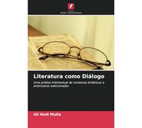 Literatura como Diálogo: Uma análise intertextual de romances britânicos e americanos selecionados