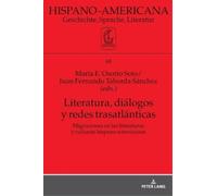 Literatura, Diálogos Y Redes Trasatlánticas (Copertina rigida) Hispano-Americana