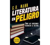 Literatura en Peligro: Cómo las adicciones colonizan la cultura