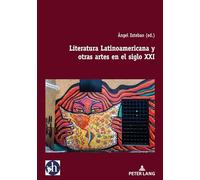 Literatura Latinoamericana y otras artes en el siglo XXI: 1