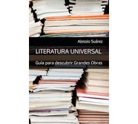 Literatura Universal: Guía para descubrir Grandes Obras