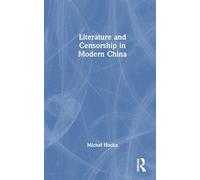 Literature and Censorship in Modern China