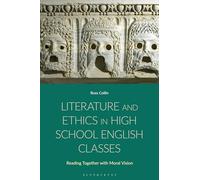 Literature and Ethics in High School English Classes: Reading Together with Moral Vision