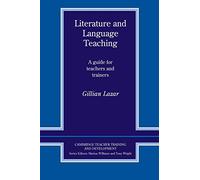 Literature and Language Teaching: A Guide for Teachers and Trainers (Cambridge