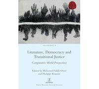 Literature, Democracy and Transitional Justice: Comparative World Perspectives: 19