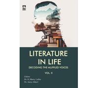 Literature in Life: Decoding the Muffled Voices (Vol. II)