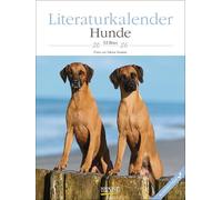 Literaturkalender Hunde 2026: Literarischer Wochenkalender * 1 Woche 1 Seite * literarische Zitate und Bilder * Klimaneutrale Produktion * 24 x 32 cm
