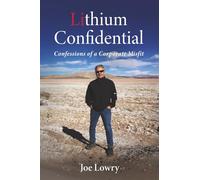 Lithium Confidential: Confessions of a Corporate Misfit