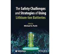 Lithium-ion Batteries: Safety Challenges and Strategies