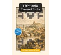 Lithuania Crossword Puzzles: Crossword Puzzles with Easy to Read Print about Lithuania, Culture, History and More | 6x9 inches, 120 pages | 50+ Puzzles ... Gift for Vacations, Holidays and Relaxation