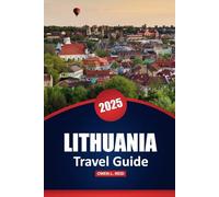 Lithuania Travel Guide 2025: Explore Top Attractions, Local Culture, and Practical Tips for Your Baltic Adventure