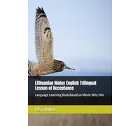 Lithuanian Malay English Trilingual Lesson of Acceptance: Language Learning Book Based on Movie Why Him