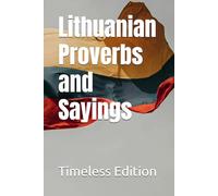 Lithuanian Proverbs and Sayings