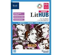 LitHUB compact. Vol. unico. Study tools, towards the exam. Per le Scuole superiori. Con e-book. Con espansione online