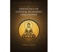 Litian Fang The Essentials of Chinese Buddhist Philosophy (Vo (Copertina rigida)