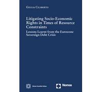 Litigating socio-economic rights in times of resource constraints. Lessons learnt from the eurozone sovereign debt crisis