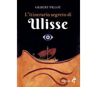 L'itinerario segreto di Ulisse