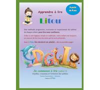 Litou Je commence à lire - Cahier 1: Lire, c’est facile ! Je découvre les sons et les lettres. Mon tout premier livre de lecture. Mes premières voyelles et syllabes.